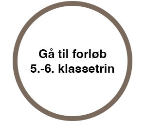 Undervisningsforløb til 5.-6. klassetrin