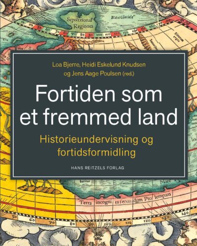 Fortiden som et fremmed Land