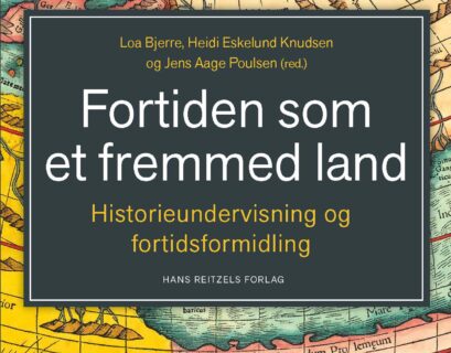 Fortiden som et fremmed Land