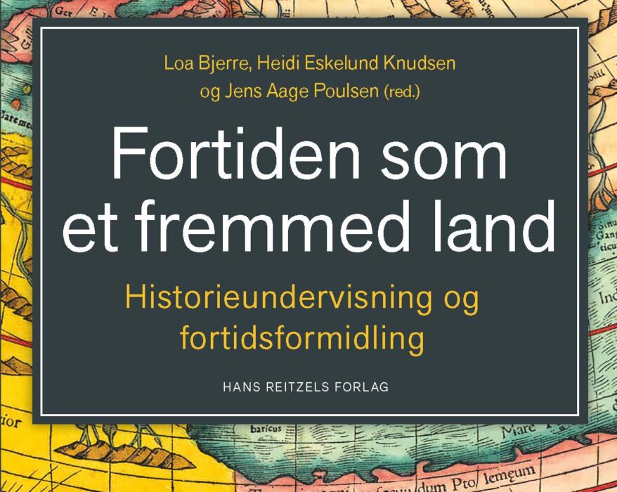 Fortiden som et fremmed Land