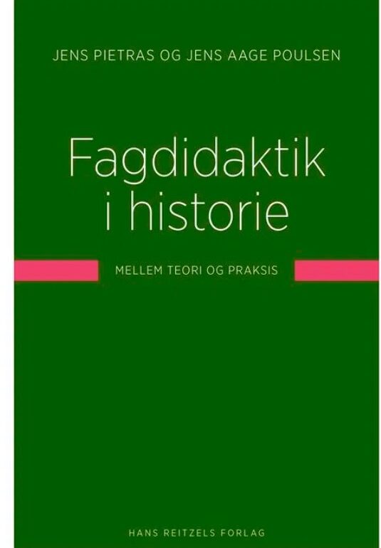 Fagdidaktik i historie – mellem teori og praksis